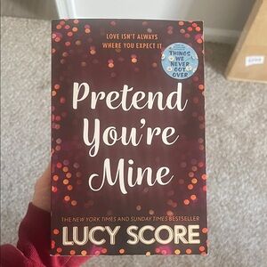 Pretend You're Mine Book by Lucy Score